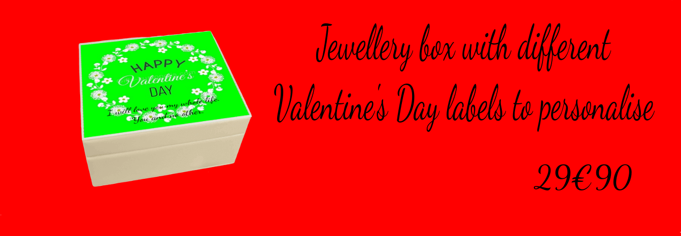 JEWELLERY BOX WITH VALENTINE'S DAY LABEL TO PERSONALISE €29.90
